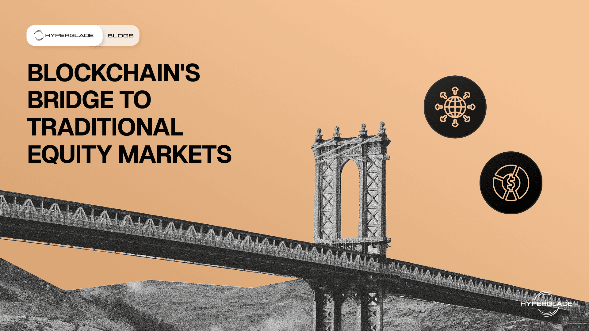 Blockchain’s Bridge to Traditional Equity Markets