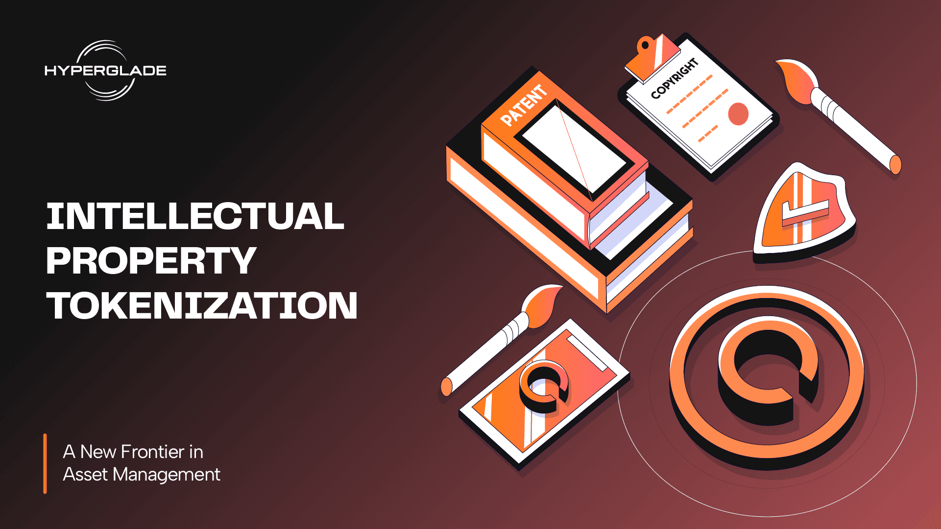 Intellectual Property Tokenization: A New Frontier in Asset Management