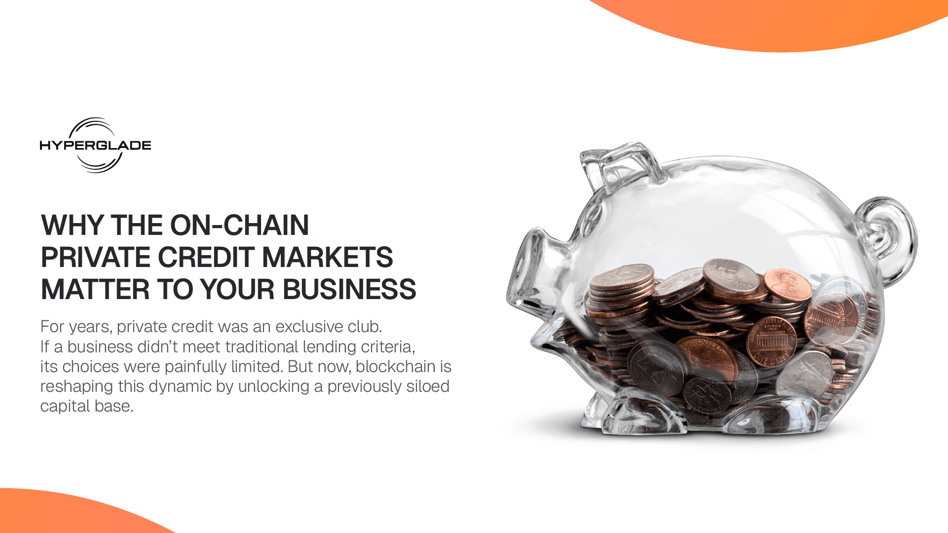 Why the On-Chain Private Credit Markets Matter to your Business